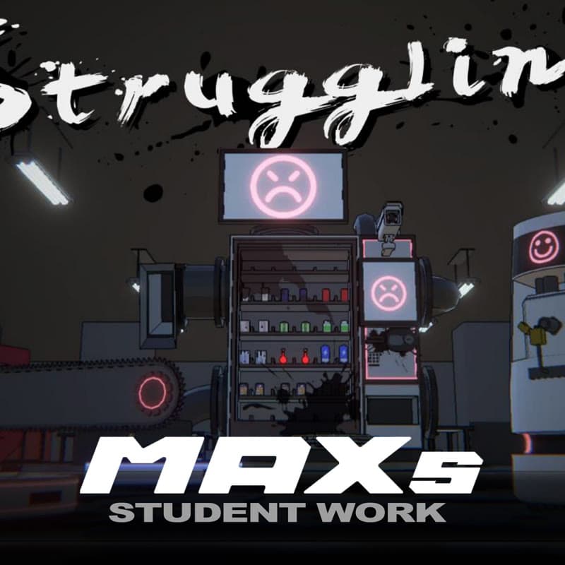 Game Design: Struggling | MAXs Student Work 2024